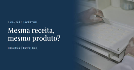 Mesma receita em outra farmácia: é o mesmo produto?